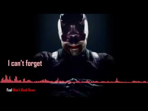 [Daredevil] Fuel - Won't Back Down (Full lyrics)