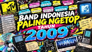 Download lagu Band Indonesia Paling Ngetop Tahun 2009 | Top Hits 2009 & Lagu Kenangan Terbaik