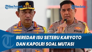 BEREDAR ISU! Irjen Karyoto Marah ke Kapolri karena Janji Mutasi Beda, Kapolda Metro Jaya Buka Suara