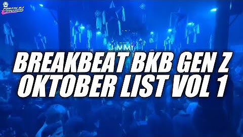 BREAKBEAT BKB GEN Z OKTOBER LIST VOL 1  NEW 2025