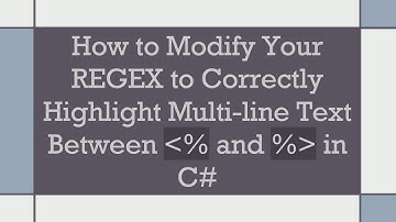 How to Modify Your REGEX to Correctly Highlight Multi-line Text Between  % and %  in C#