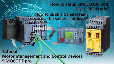 SIMOCODE pro Tutorial -  How to setup DM-F PROFIsafe?