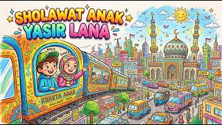 Cepat Hafal! YASIR LANA Lagu Anak Islami - Versi Animasi Dijamin Anak Suka 🕋