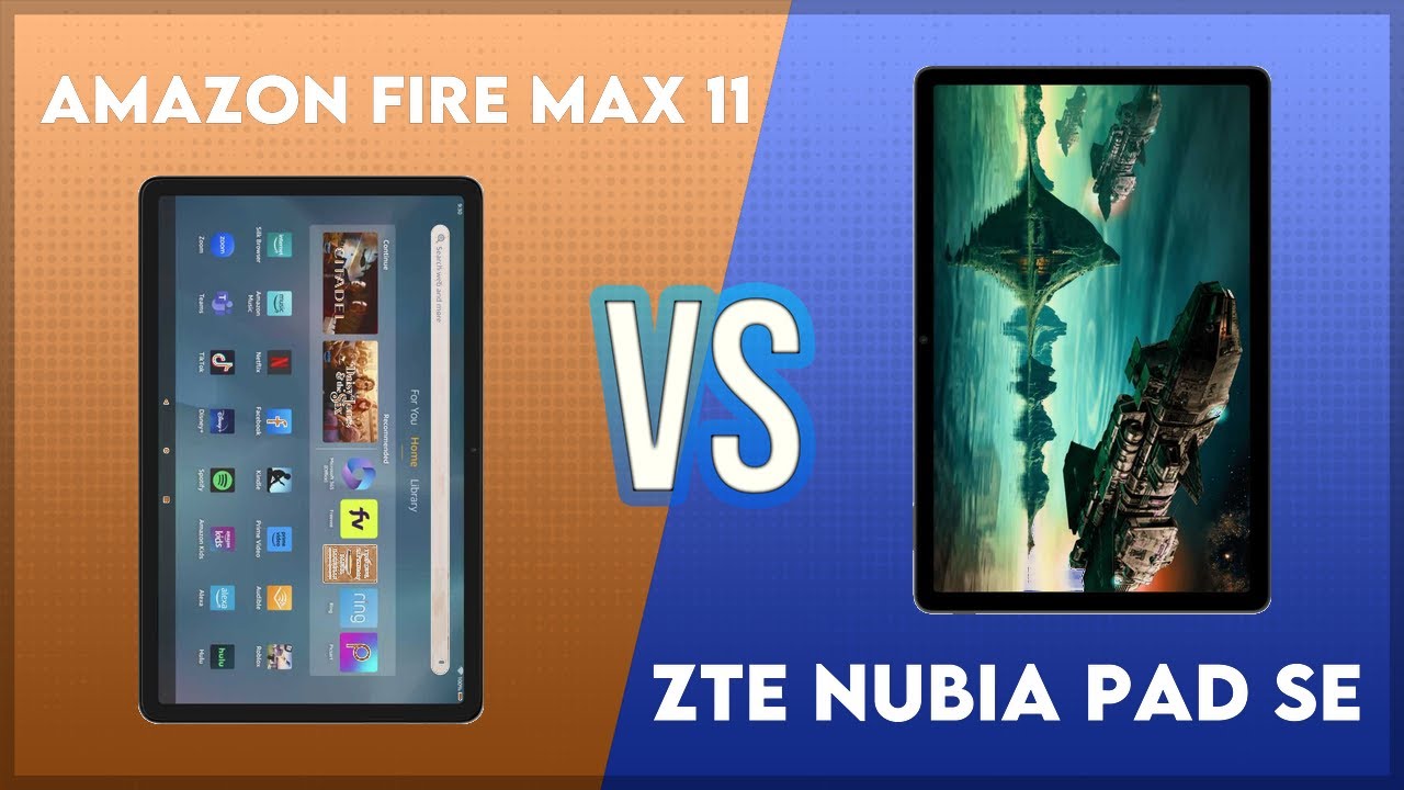 Amazon Fire Max 11 vs ZTE Nubia Pad SE Comparison