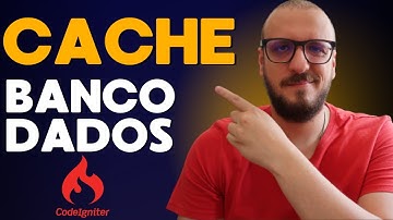 Como criar cache com codeigniter | Como criar um cache dos dados do banco de dados