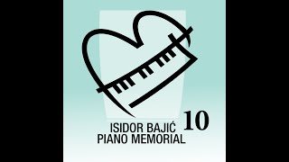 10th Isidor Bajić Piano Memorial Live Stream
