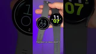 Pixel Watch vs Galaxy Watch 5 #shorts