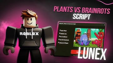Plants Vs Brainrots Script *NO KEY* - Auto Farm, Auto Buy, Instant Kill, Auto Kill, Dupe & More