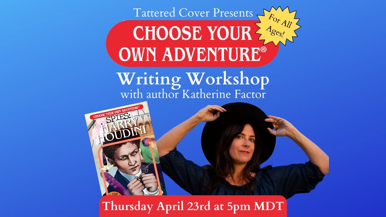 Choose Your Own Adventure Writing Workshop With Katherine Factor