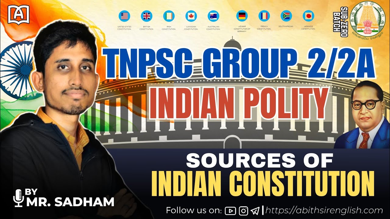 SOURCES OF INDIAN CONSTITUTION | UNIT - IV INDIAN POLITY TNPSC GROUP 2, 2A