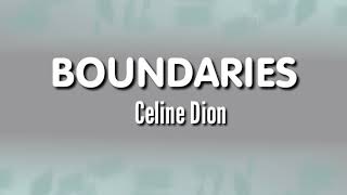 Boundaries - Celine Dion | Lyrics