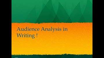 Audience Analysis in Writing !