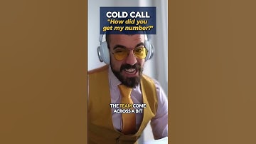 Cold Call Objection: "How did you get my number?"