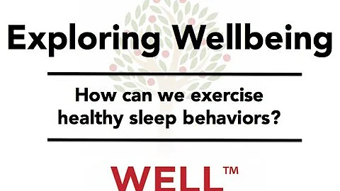 Exploring Wellbeing: Healthy Sleep Behavior
