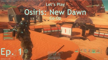 Osiris: New Dawn - S. 2 E. 1 - Crash landed! - Co-op Let