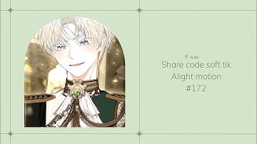 5+ code soft tik in alight motion - (172)