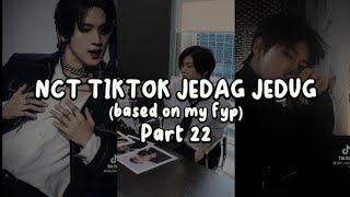 NCT TIKTOK JEDAG JEDUG PART 22