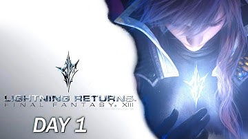 Gameplay Walkthrough Day 1 | Lightning Returns [Blind]