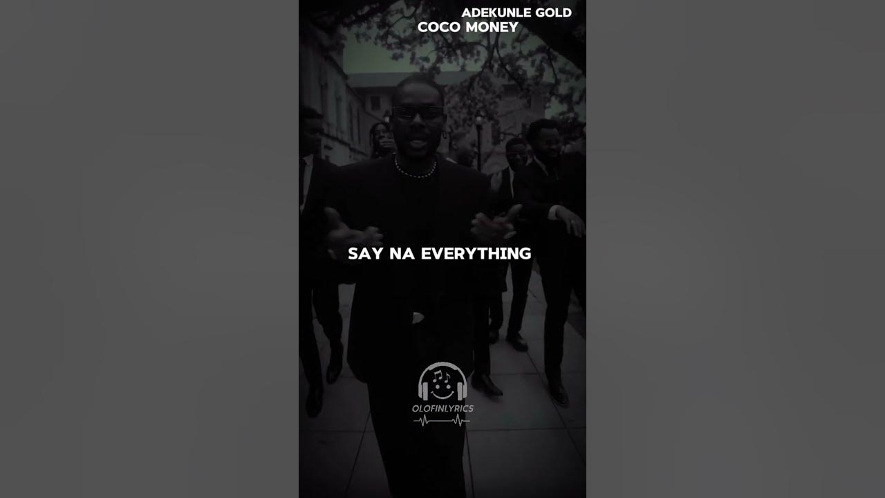 Coco money - adekunle gold 🎶 #fypシ゚viral #lyrics #fypyoutube #creatorsearchinsights # #music #fy