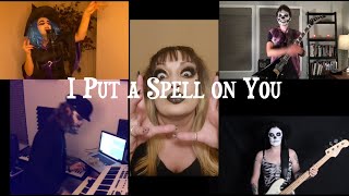 I Put a Spell on You (Halloween Cover)