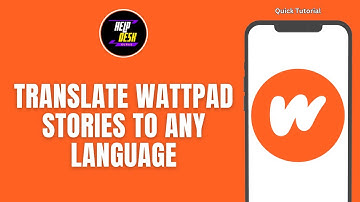 How To Translate Wattpad Stories To Any Language
