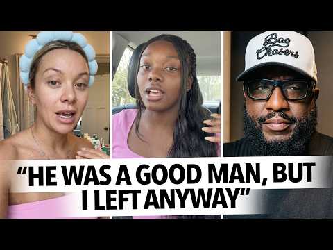 "I Wasted a Man's Life For 4 Years Before Leaving Him," Women Saying It's Okay To Leave the Good Guy