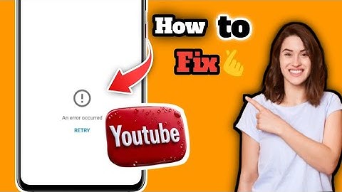 YouTube An Error Occurred Retry LearnMore Error Problem Solve(2025)🫰🫰
