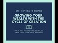 State of Wealth Briefing: "Growing Your Wealth with the Cycle of Creation"