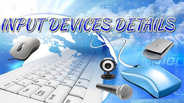 Common Input devices II Keyboard, Mouse, scanner, microphone, web camera. etc.