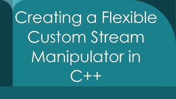 Creating a Flexible Custom Stream Manipulator in C++