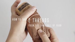 How To Crochet With 2 Threads Taken From Only One Ball Of Yarn. Yarn Held Double