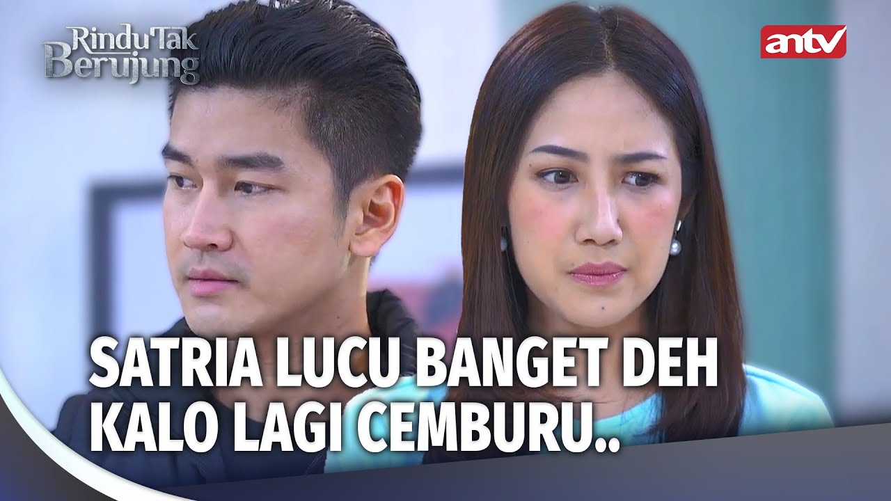 Ekspresi Cemburu Satria Lucu Banget! | Rindu Tak Berujung Eps 16 (3/5 ...