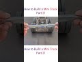 How to Build a Mini Truck Part 21#MiniTruck#TruckBuild#MiniTruckBuild#DIYTruck#TruckProject