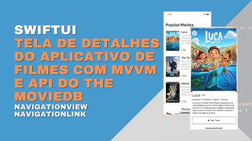 SwiftUI - Tela de detalhes do aplicativo de filmes com MVVM e a API do The Movie Database Parte III