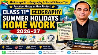 Class 11th Geography Summer Holidays Home Work 2026-27