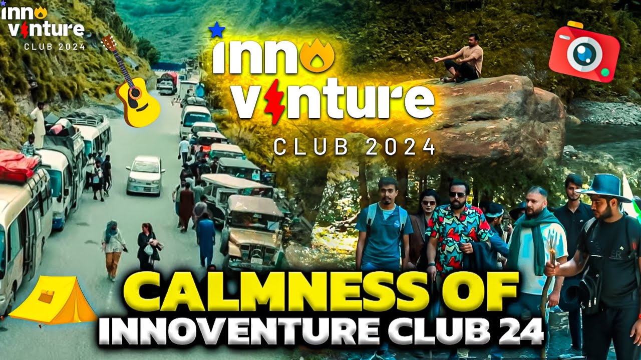 Experience the Calmness and serenity of Innoventure Club 24 by Connected Pakistan & Tech Trip