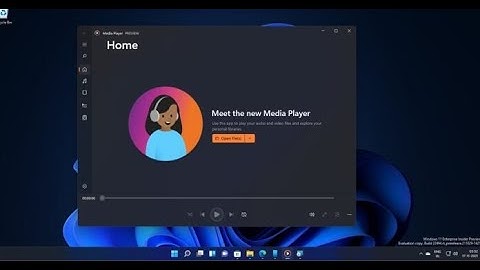 Windows 11’s modern Media Player is now available for more users. Download now.