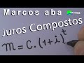 JUROS COMPOSTOS - Matemática Financeira