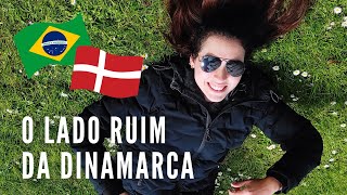 O lado ruim de morar na Dinamarca!