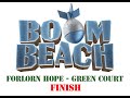 Boom Beach - Operation Forlorn Hope - Green Court - Finish