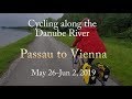 Cycling Along the Danube River - Passau to Vienna May 2019