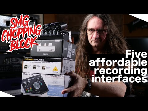 SMG Chopping Block:   Five Home Recording  Interfaces under $200
