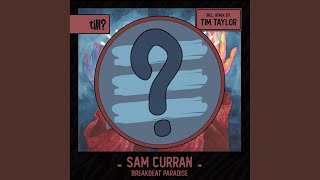 Breakbeat Paradise - Sam Curran