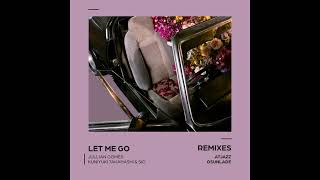 Jullian Gomes - Let Me Go [Atjazz Astro Instrumental] [World Without End]