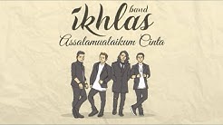 Ikhlas Band - Assalamualaikum Cinta (Official Lyric Video)  - Durasi: 4:20. 