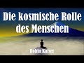 💫Die kosmische Rolle des Menschen💫