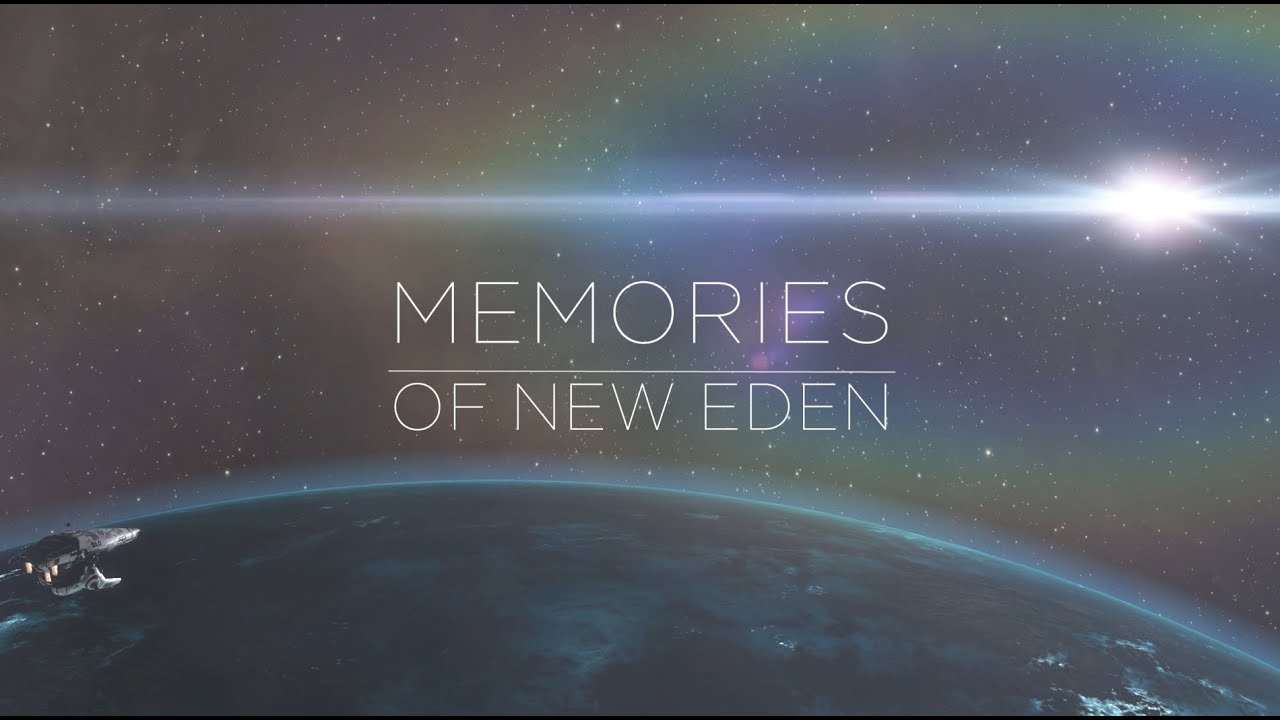 EVE ONLINE - MEMORIES OF NEW EDEN | EVE Travel