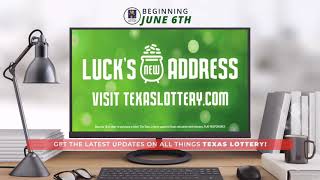 Luck's New Address:  texaslottery.com