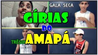 GÍRIAS DE AMAPAENSE