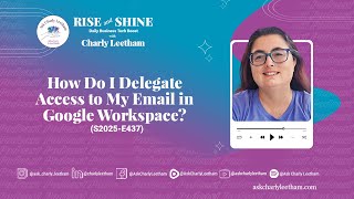 Celebrity How Do I Delegate Access to My Email in Google Workspace? (2025/437) Profile